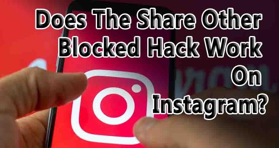 Blocked Hack Work On Instagram